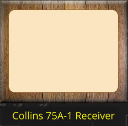 Collins 75A-1 Receiver
